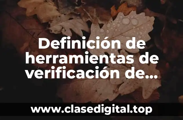 Definición de herramientas de verificación de calidad del software
