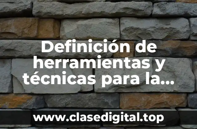 Definición de herramientas y técnicas para la investigación de mercados