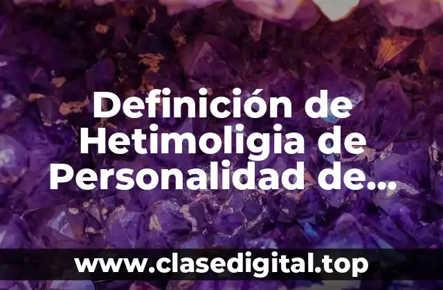 Definición de Hetimoligia de Personalidad de Freud
