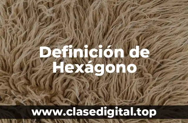 Definición de Hexágono