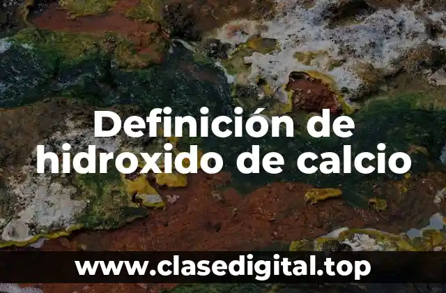 Ejemplos de hidroxido de calcio