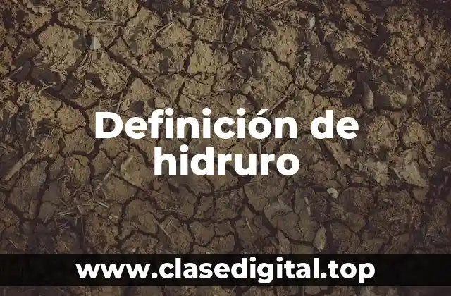 Definición de hidruro
