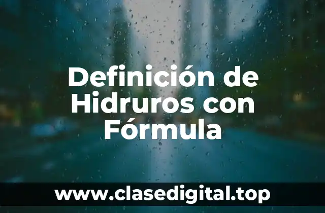 Definición de Hidruros con Fórmula