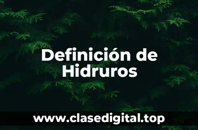 Definición de Hidruros
