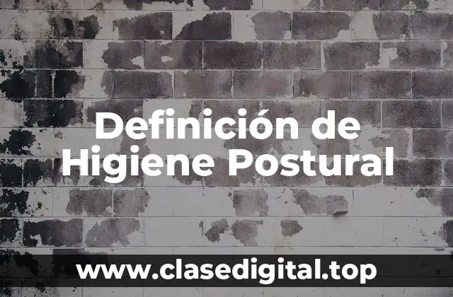 Definición de Higiene Postural