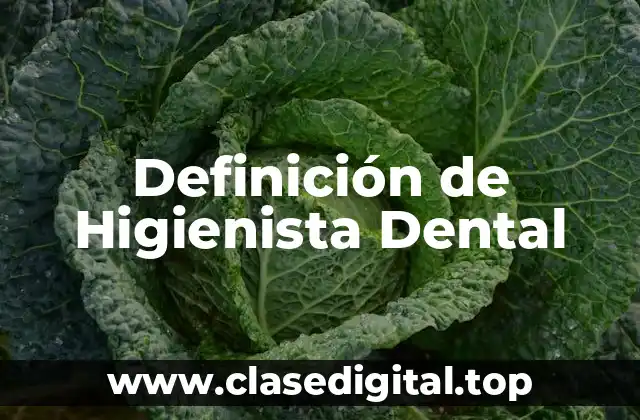Definición de Higienista Dental