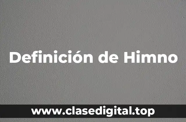 Definición de Himno