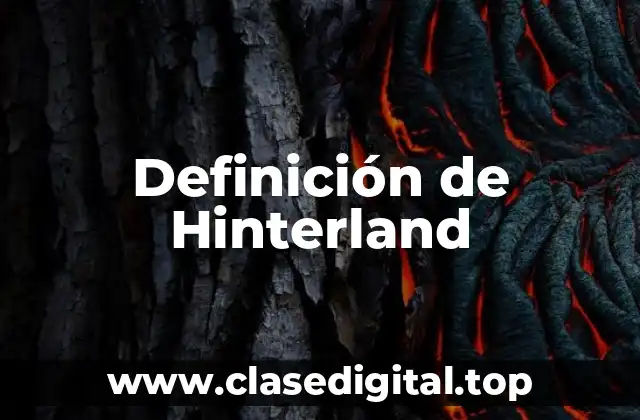 Definición de Hinterland