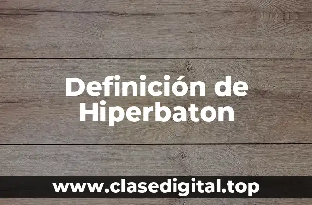Definición técnica de Hiperbaton