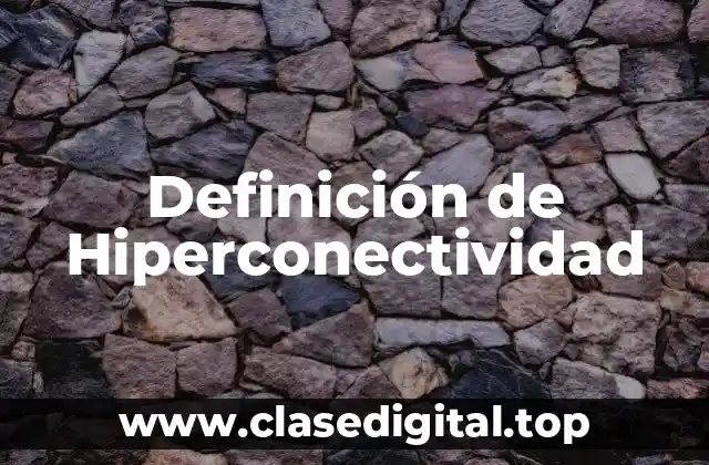 Definición de Hiperconectividad