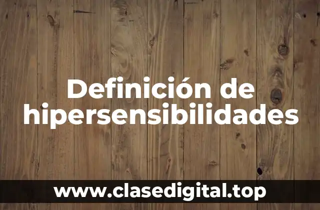 Definición de hipersensibilidades