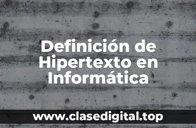 Definición Técnica de Hipertexto