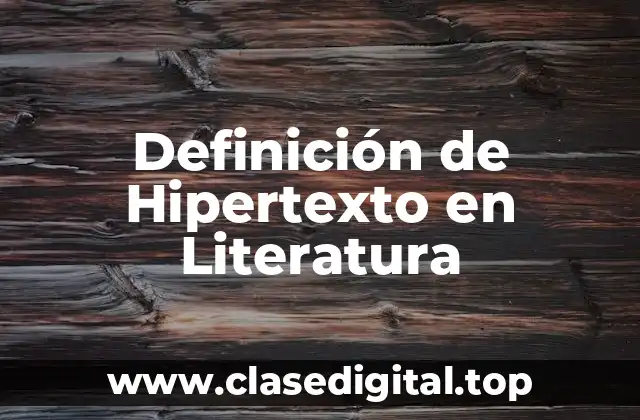 Ejemplos de Hipertexto en Literatura