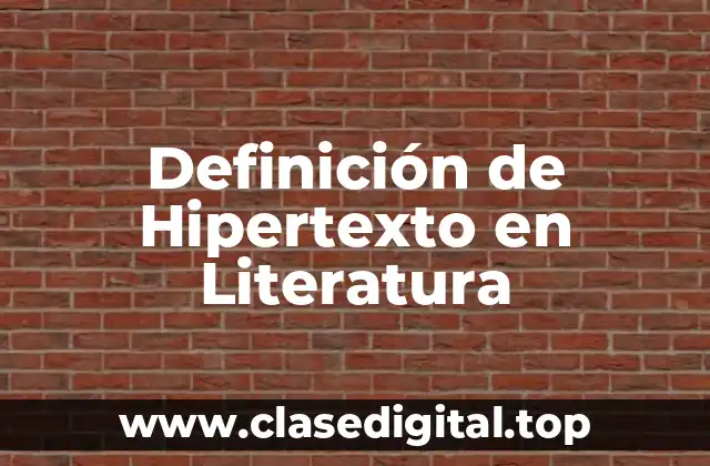 Definición de Hipertexto en Literatura