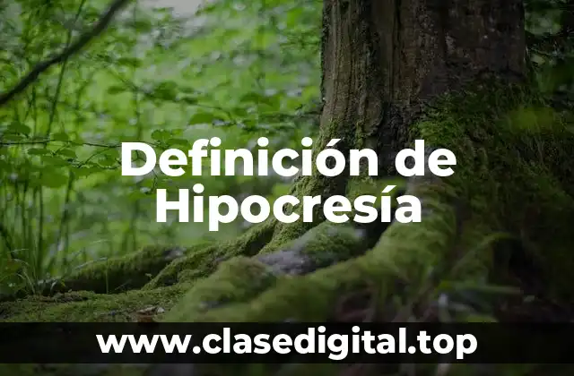 Definición técnica de Hipocresía