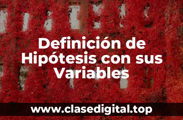Ejemplos de Hipótesis con sus Variables