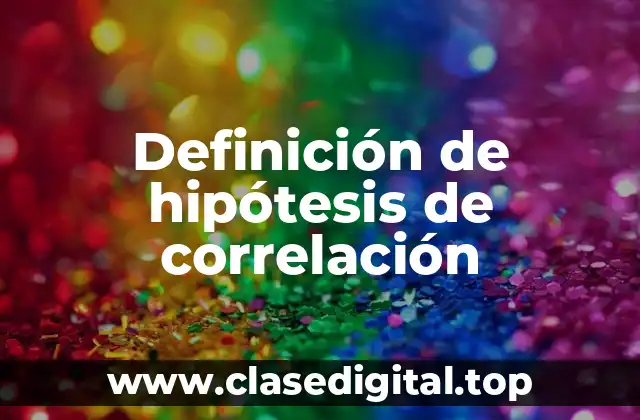 Definición de hipótesis de correlación