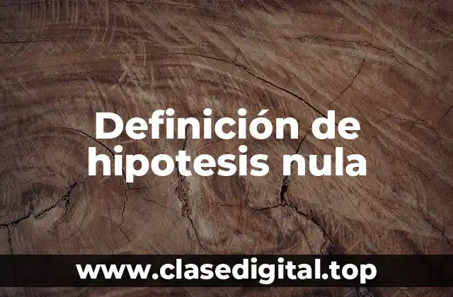 Ejemplos de hipotesis nula
