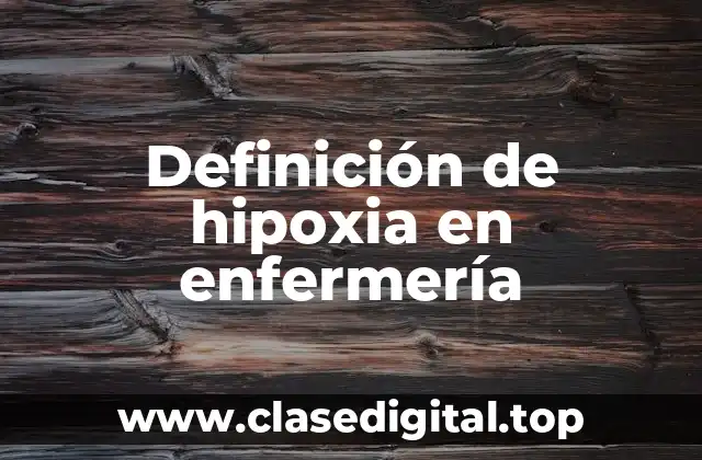 Definición de hipoxia en enfermería