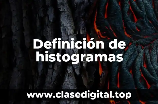 Definición de histogramas