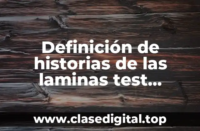 Definición de historias de las laminas test relaciones objetuales