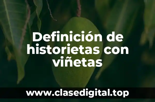 Definición de historietas con viñetas