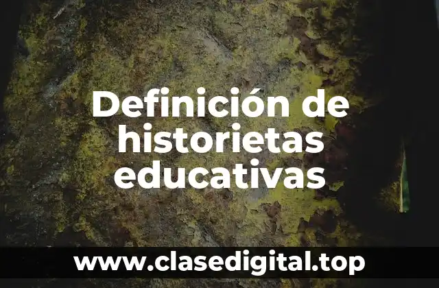 Definición de historietas educativas