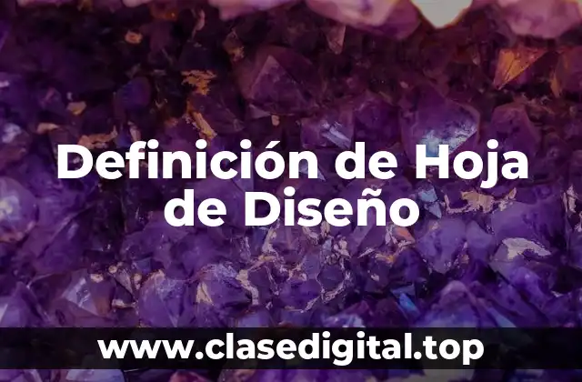 Definición de Hoja de Diseño