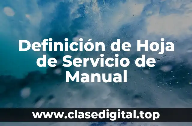 Definición de Hoja de Servicio de Manual