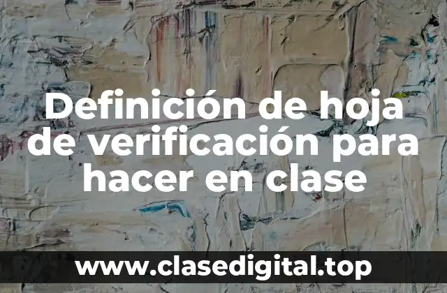 Definición de hoja de verificación para hacer en clase
