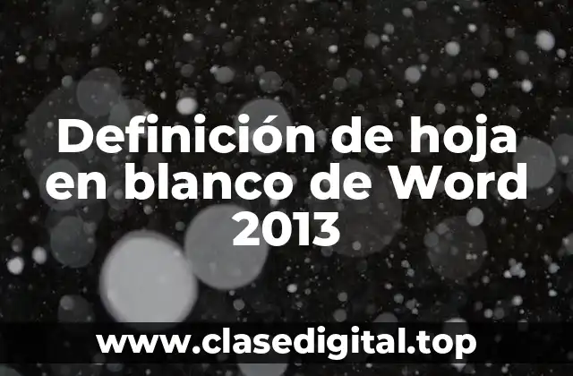 Definición de hoja en blanco de Word 2013
