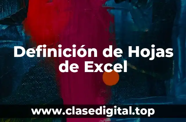 Definición de Hojas de Excel