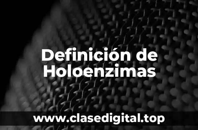 Definición de Holoenzimas