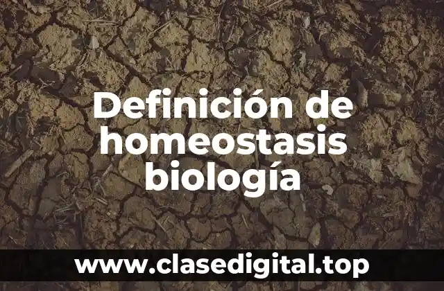Definición de homeostasis biología