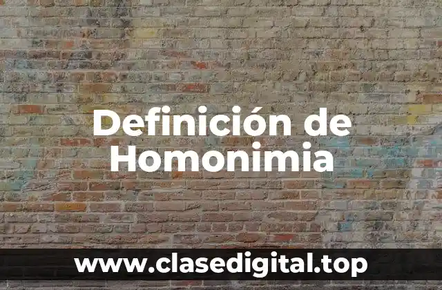 Definición de Homonimia