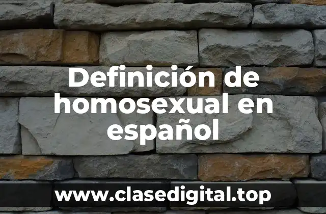 Definición de homosexual en español