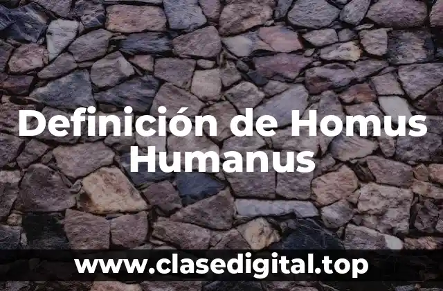 Definición de Homus Humanus