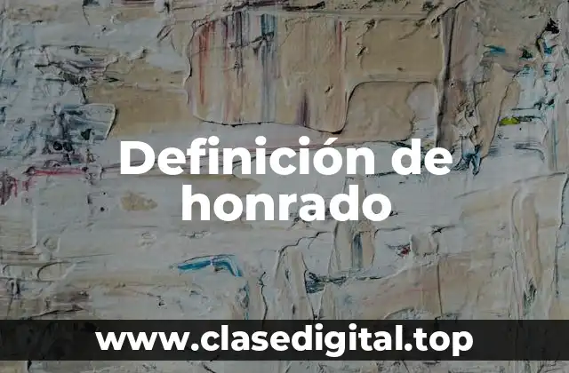 Definición de honrado