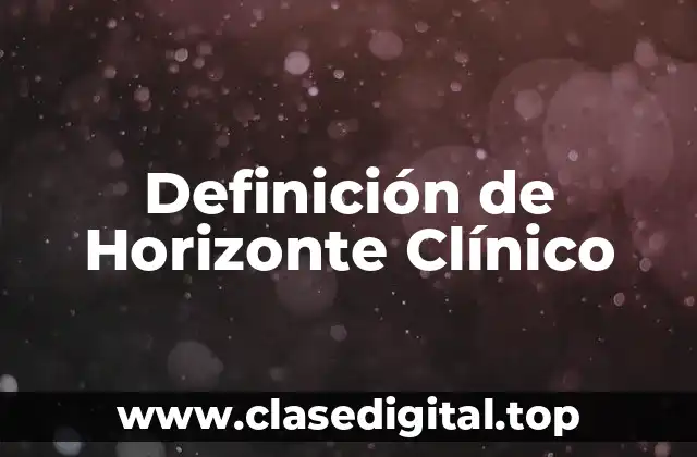Definición de Horizonte Clínico