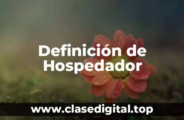 Definición técnica de Hospedador