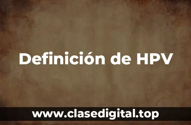 Definición de HPV