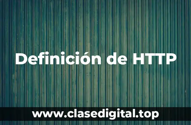 Definición de HTTP
