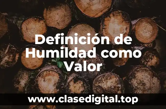 📗 Definición Técnica de Humildad