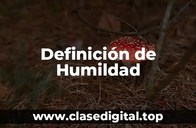 Definición de Humildad