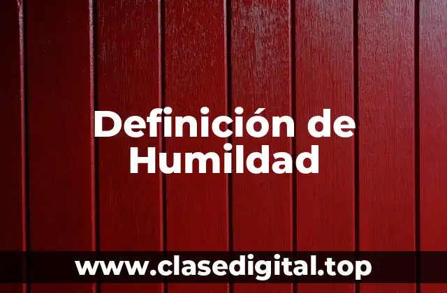 Definición de Humildad