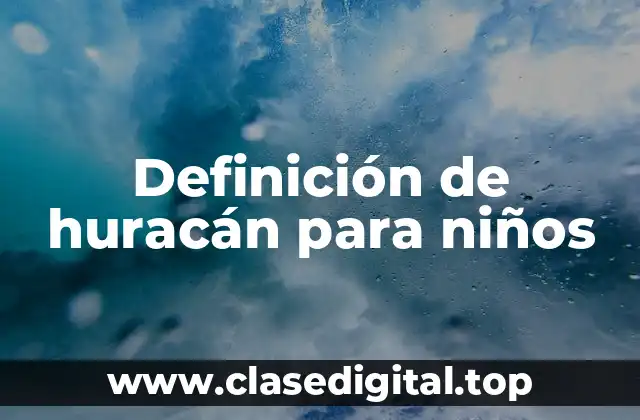 Definición de huracán para niños