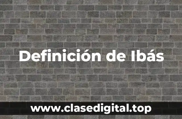 Definición de Ibás