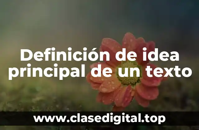 Definición de idea principal de un texto