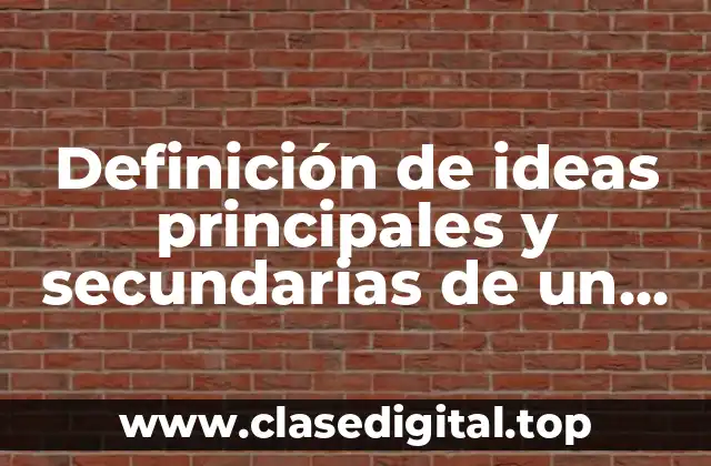 Definición de ideas principales y secundarias de un cuento