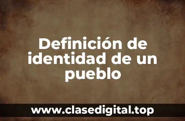 Definición de identidad de un pueblo